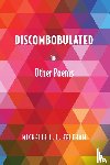 Feltham, Michelle L. L. - Discombobulated and Other Poems