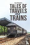 Nicholls, Jim - Tales of Travels and Trains