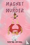 Cornwell, Christina - Magnet to Murder