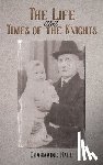 Hale, Charmaine - The Life and Times of the Knights