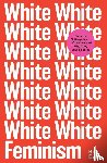 Beck, Koa - White Feminism