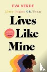 Verde, Eva - Lives Like Mine