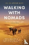 Morrison, Alice - Walking with Nomads