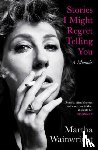 Wainwright, Martha - Stories I Might Regret Telling You