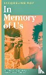 Roy, Jacqueline - In Memory of Us