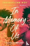 Roy, Jacqueline - In Memory of Us