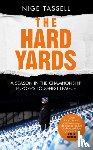Tassell, Nige - The Hard Yards