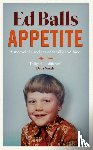 Balls, Ed - Appetite