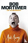 Mortimer, Bob - And Away...