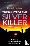Collins, David - The Hunt for the Silver Killer