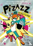 Henn, Sophy - Pizazz vs The Future