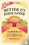 Kapur, Akash - Better To Have Gone