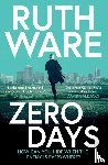 Ware, Ruth - Zero Days - The deadly cat-and-mouse thriller from the internationally bestselling author