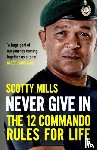 Mills, Major Scotty - Never Give In
