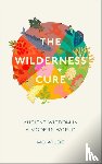 Wilde, Mo - The Wilderness Cure