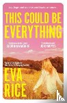 Rice, Eva - This Could be Everything