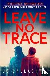 Callaghan, Jo - Leave No Trace