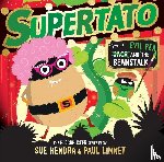 Hendra, Sue, Linnet, Paul - Supertato: Presents Jack and the Beanstalk