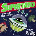 Hendra, Sue, Linnet, Paul - Supertato: Mean Green Time Machine