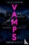 Arend, Nicole - Vamps: Fresh Blood