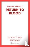 Bennett, Michael - Return to Blood