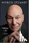 Stewart, Patrick - Making It So