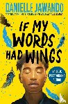 Jawando, Danielle - If My Words Had Wings