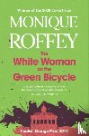 Roffey, Monique - The White Woman on the Green Bicycle