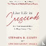 Covey, Stephen R., Covey, Cynthia - Live Life in Crescendo