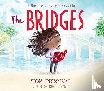 Percival, Tom - The Bridges