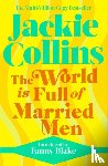 Collins, Jackie - The World is Full of Married Men