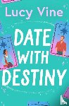 Vine, Lucy - Date with Destiny