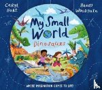 Hart, Caryl - My Small World: Dinosaurs