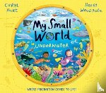 Hart, Caryl - My Small World: Underwater