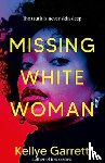 Garrett, Kellye - Missing White Woman