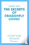 Hore, Rachel - The Secrets of Dragonfly Lodge