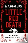 Benedict, A. K. - Little Red Death