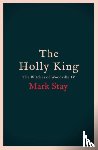 Stay, Mark - The Holly King