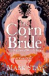 Stay, Mark - The Corn Bride