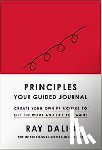 Dalio, Ray - Principles: Your Guided Journal