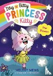 Mews, Melody - Itty Bitty Princess Kitty: Star Showers