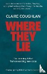 Coughlan, Claire - Where They Lie