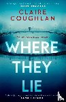 Coughlan, Claire - Where They Lie