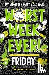Amores, Eva, Cosgrove, Matt - Worst Week Ever! Friday