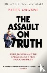 Oborne, Peter - The Assault on Truth