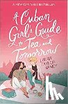 Namey, Laura Taylor - A Cuban Girl's Guide to Tea and Tomorrow