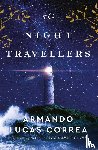 Correa, Armando Lucas - The Night Travellers