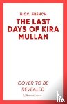 French, Nicci - The Last Days of Kira Mullan