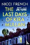 French, Nicci - The Last Days of Kira Mullan
