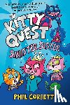 Corbett, Phil - Kitty Quest: Sinister Sister